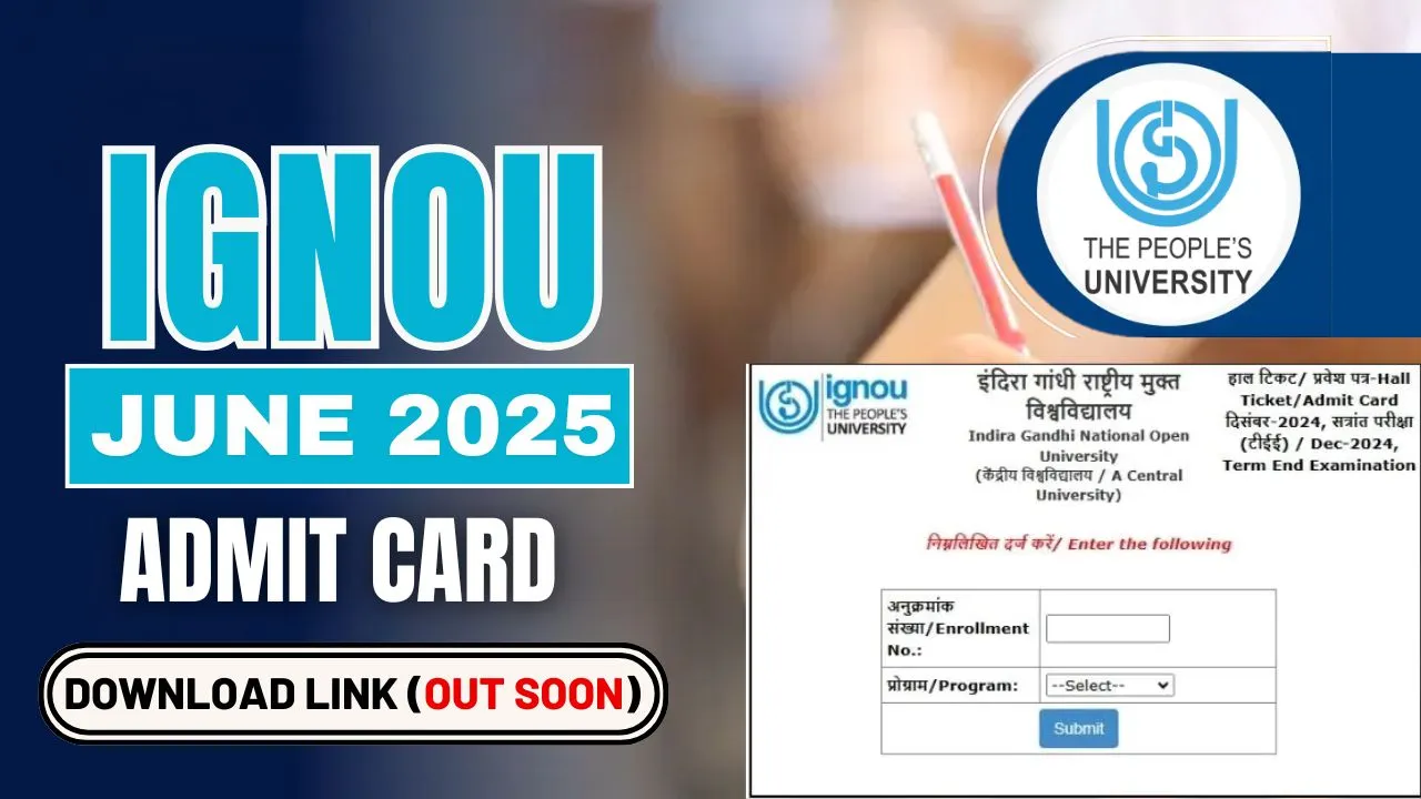 IGNOU June Admit Card 2025