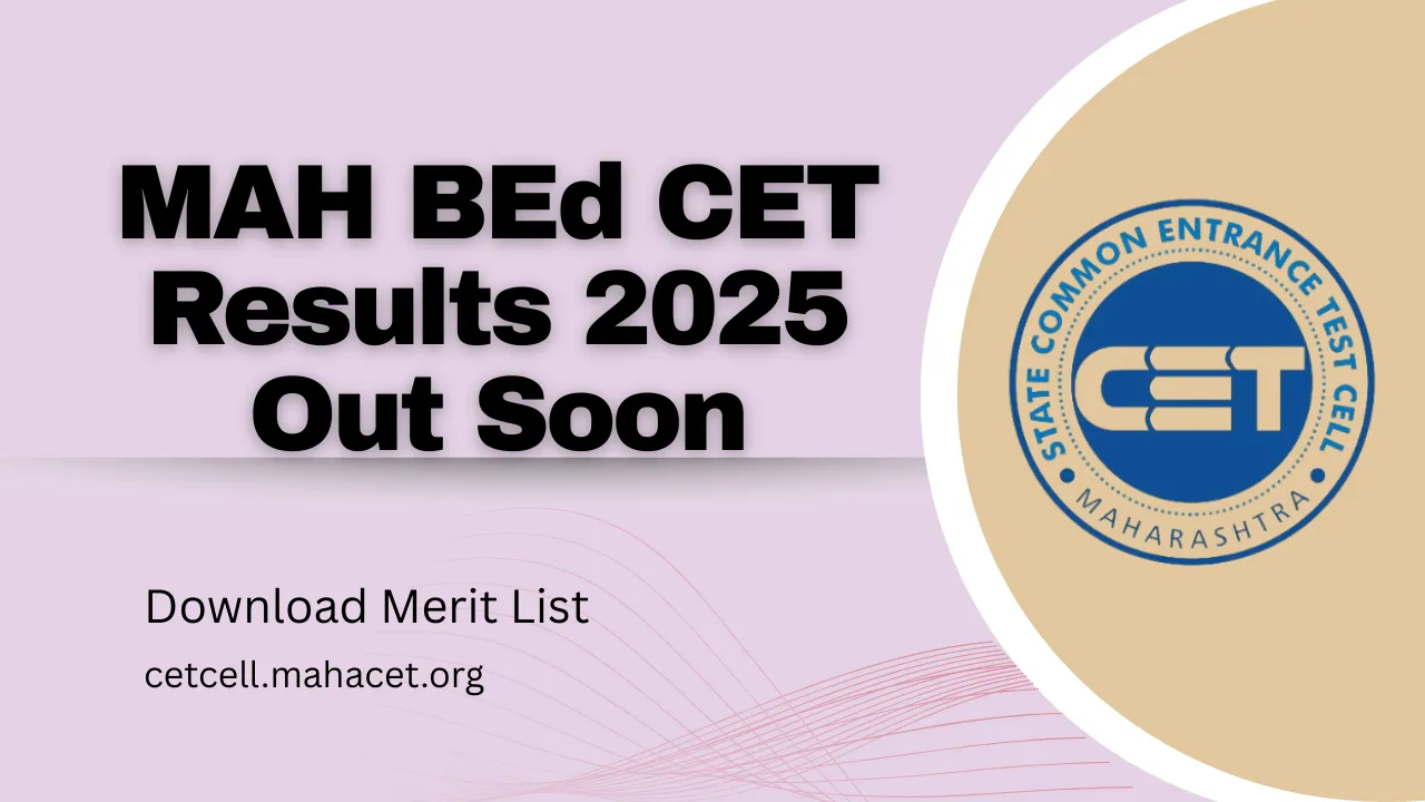 MAH BEd CET Results 2025