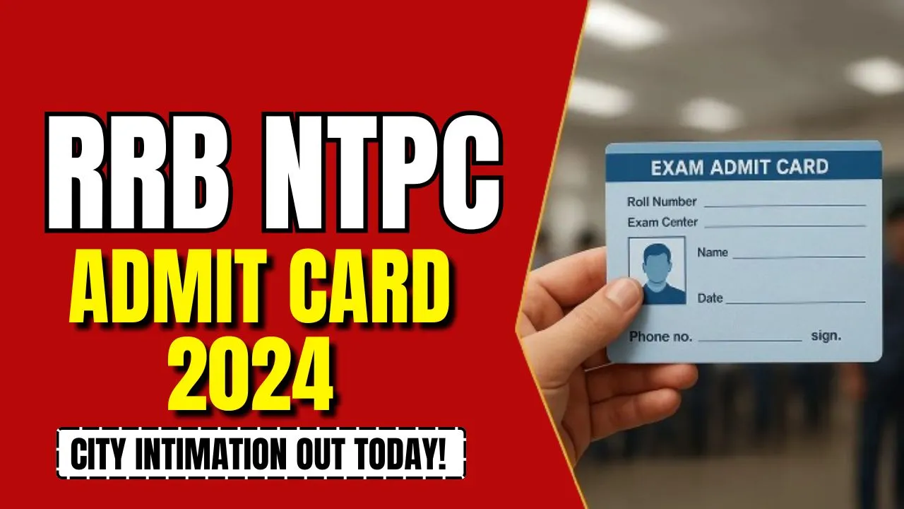 RRB NTPC Admit Card 2025